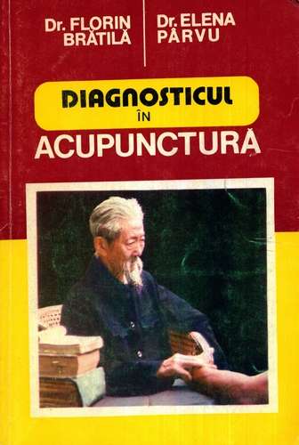 Florin Brătilă - Diagnosticul în acupunctură