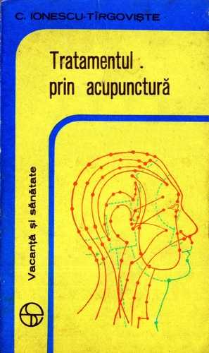 C. Ionescu-Târgovişte - Tratamentul prin acupunctură