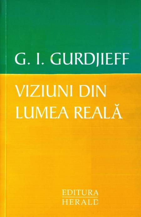 G.I. Gurdjieff - Viziuni din lumea reală