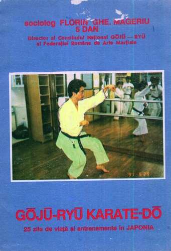 Florin Mageriu - Gojo-Ryu Karate-Do