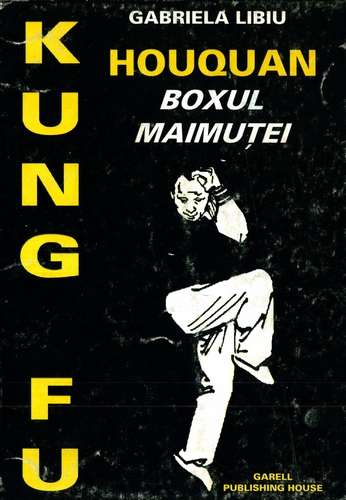 Gabriela Libiu - Houquan Kung Fu - Boxul Maimuţei