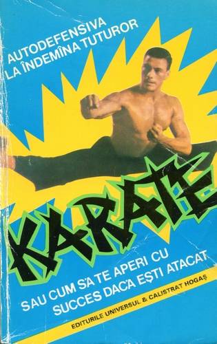 Auguste Basile - Karate - Autodefensiva la îndemâna tuturor