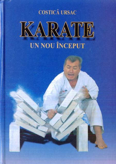 Costică Ursac - Karate - Un nou început