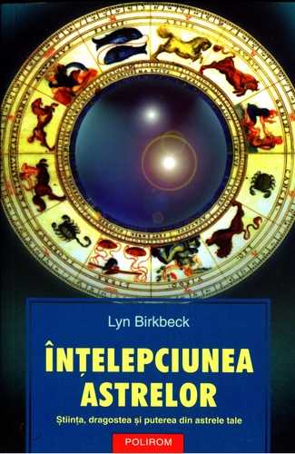 Lyn Birkbeck - Înţelepciunea astrelor