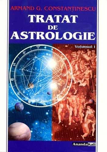 Armand Constantinescu - Tratat de astrologie (vol. I)