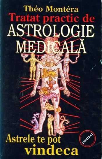 Theo Montera - Tratat practic de astrologie medicală