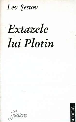Lev Şestov - Extazele lui Plotin