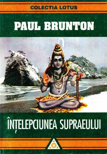 Paul Brunton - Înţelepciunea Supraeului