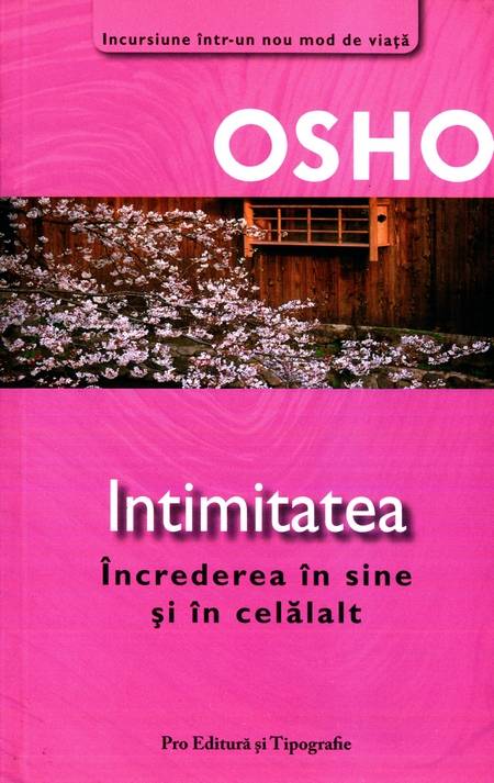 Osho - Intimitatea - Încrederea în sine și în celălalt