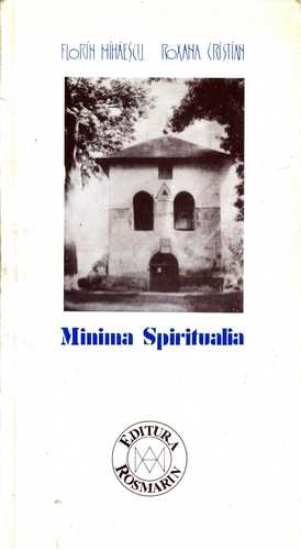 Florin Mihăescu, Roxana Cristian - Minima spiritualia