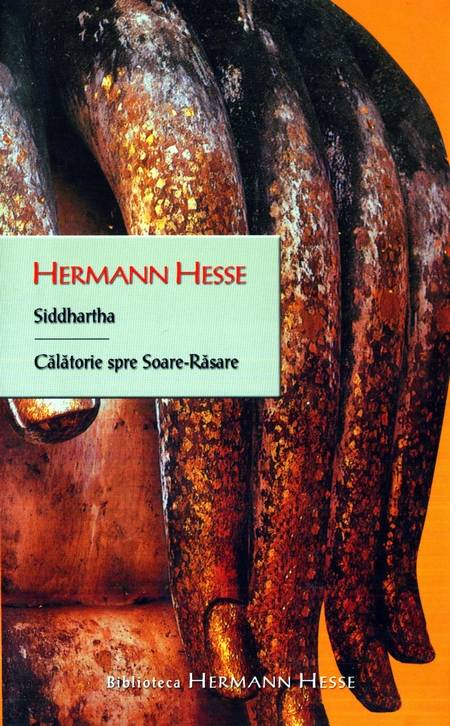 Hermann Hesse - Siddhartha. Călătorie spre Soare-Răsare