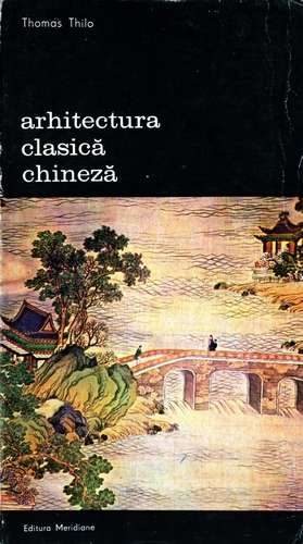 Thomas Thilo - Arhitectura clasică chineză