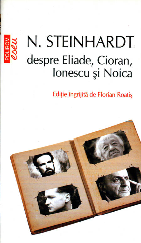 N. Steinhardt - Despre Eliade, Cioran, Ionescu și Noica