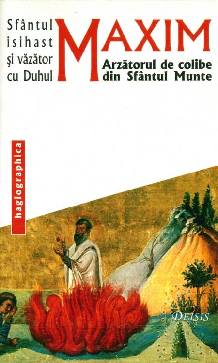 Sfântul Maxim - Arzătorul de colibe din Sfântul Munte