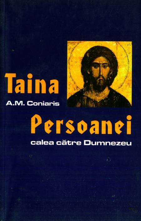 A.M. Coniaris - Taina Persoanei - Calea către Dumnezeu