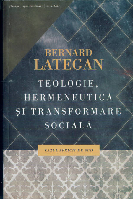 Bernard Lategan - Teologie, hermeneutică și transformare socială