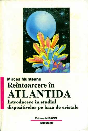 Mircea Munteanu - Reîntoarcere în Atlantida