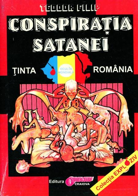Teodor Filip - Conspirația satanei - Ținta România (vol. 1)