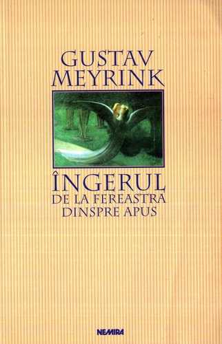 Gustav Meyrink - Îngerul de la fereastra dinspre apus