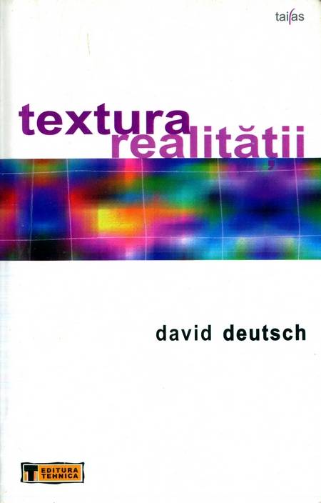 David Deutsch - Textura realității
