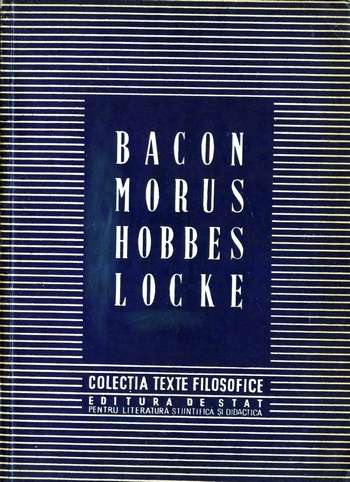 Antologie de texte - Bacon, Morus, Hobbes, Locke