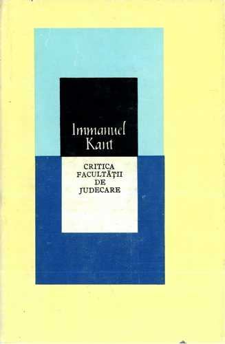 Immanuel Kant - Critica facultăţii de judecare