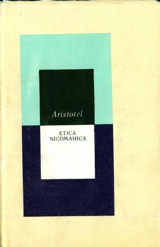 Aristotel - Etica nicomahică