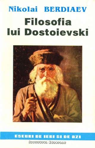 Nikolai Berdiaev - Filosofia lui Dostoievski