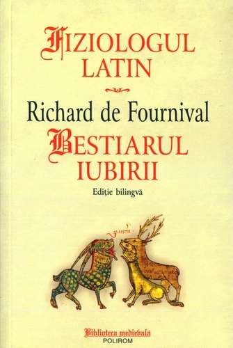 Richard de Fournival - Fiziologul latin; Bestiarul iubirii