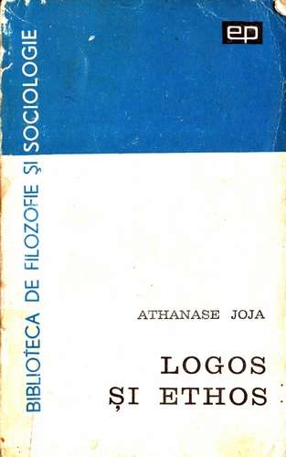 Athanase Joja - Logos şi ethos