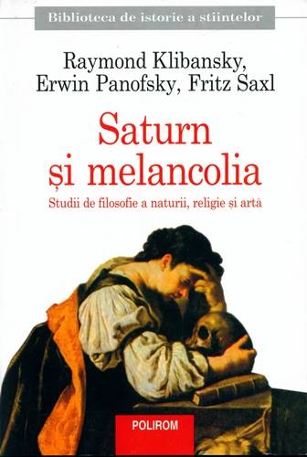 Raymond Klibansky - Saturn şi melancolia