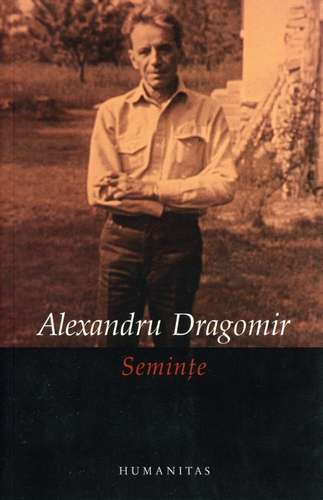 Alexandru Dragomir - Seminţe