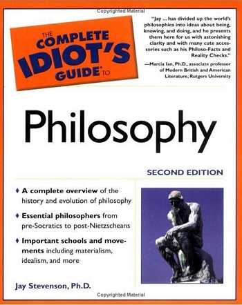 Jay Stevenson - The Complete Idiot’s Guide to Philosophy