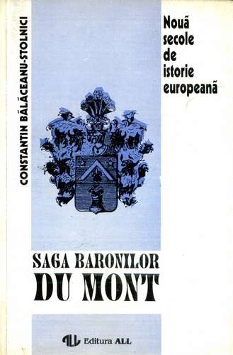Constantin Bălăceanu Stolnici - Saga baronilor Du Mont