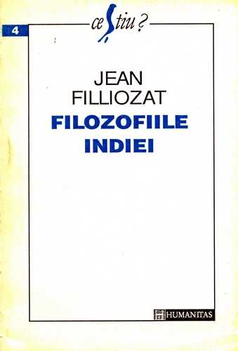 Jean Fillizoat - Filozofiile Indiei