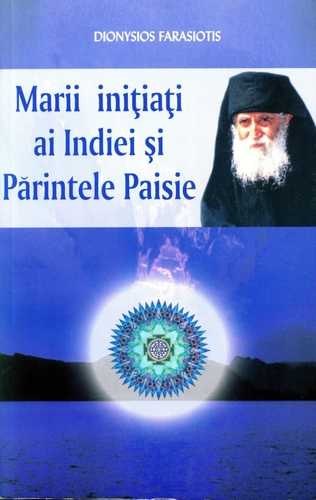 D. Farasiotis - Marii iniţiaţi ai Indiei şi părintele Paisie
