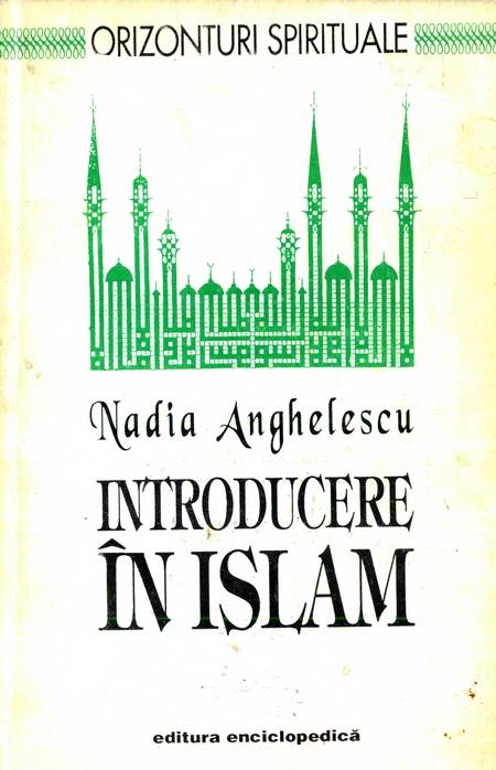 Nadia Anghelescu - Introducere în islam