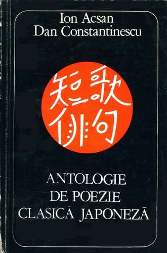 Ion Acsan - Antologie de poezie clasică japoneză