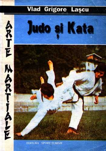 Vlad Grigore Laşcu - Judo şi Kata