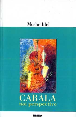 Moshe Idel - Cabala - Noi perspective