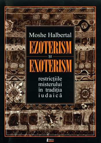 Moshe Halbertal - Ezoterism şi exoterism