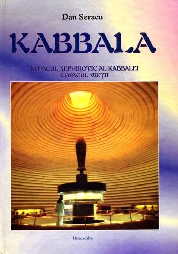 Dan Seracu - Kabbala - Copacul sephirotic al Kabbalei