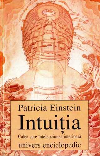 Patricia Einstein - Intuiţia