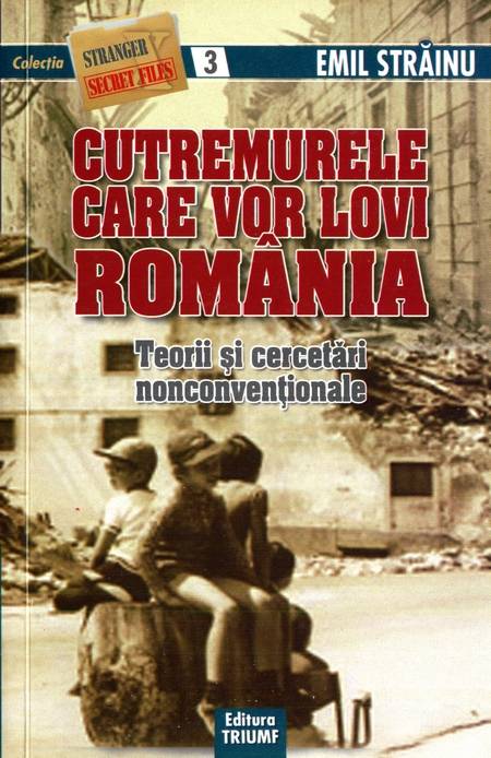 Emil Străinu - Cutremurele care vor lovi România