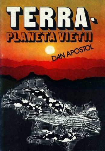 Dan Apostol - Terra - Planeta vieţii