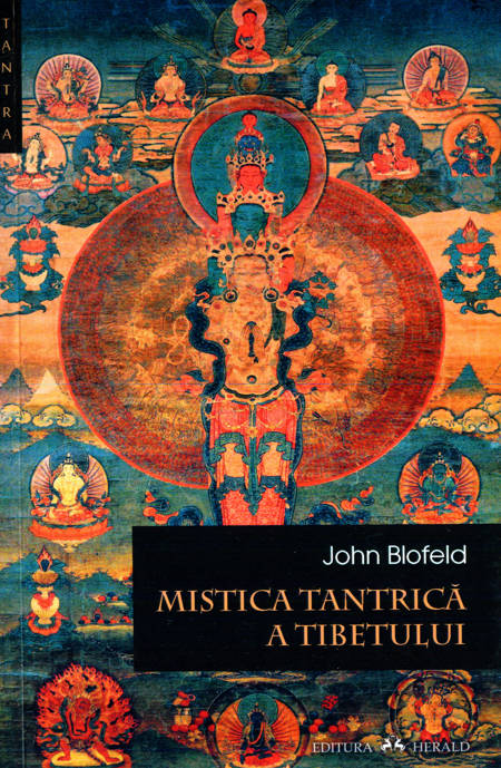 John Blofeld - Mistica tantrică a Tibetului