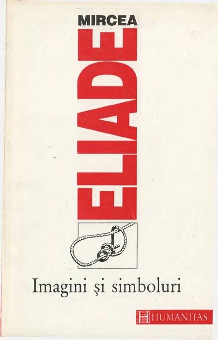 Mircea Eliade - Imagini și simboluri
