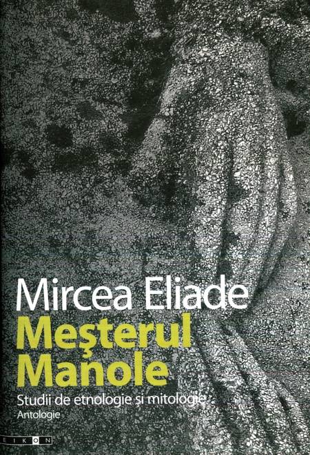 Mircea Eliade - Meșterul Manole