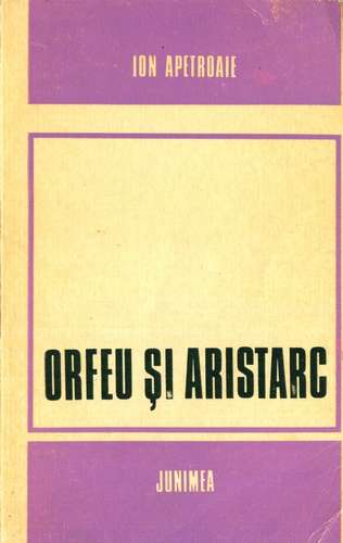 Ion Apetroaie - Orfeu şi Aristarc