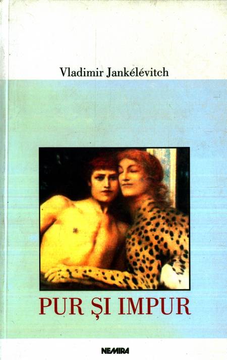 Vladimir Jankelevitch - Pur și impur